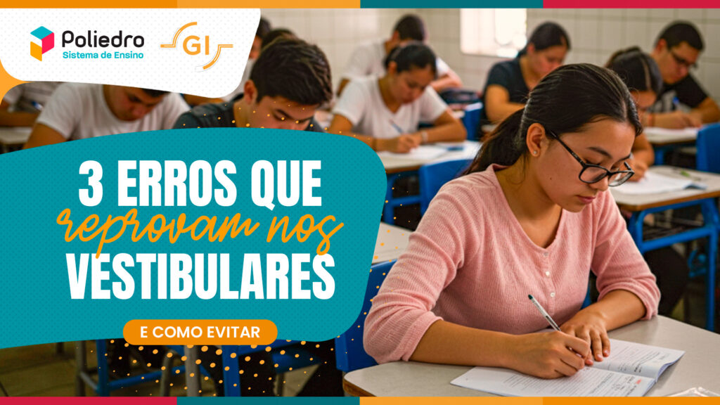 3 erros que reprovam nos vestibulares e como evitar